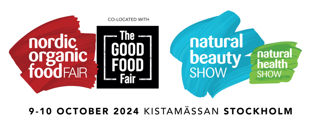 Exhibit in Stockholm. Nordic Organic & Good Food Fair and the Natural Beauty & Health Show